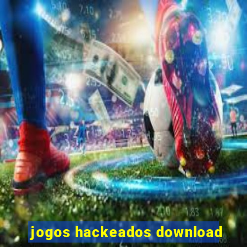 jogos hackeados download